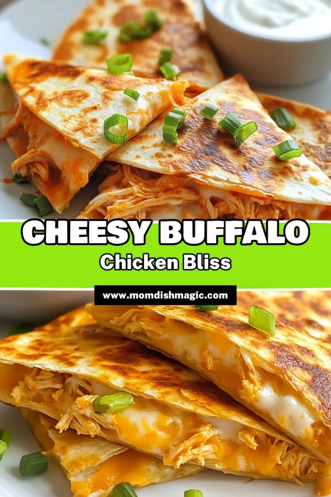 Savor the incredible flavors of Buffalo Chicken Quesadillas with this easy buffalo chicken recipe! Packed with cheesy goodness, this quick dinner recipe is perfect for busy nights. Made with tender shredded chicken, melted cheddar and mozzarella, and served with ranch dipping sauce, it’s a family favorite! Try this cheesy quesadilla recipe today and elevate your weeknight meals! Save this must-try recipe! #BuffaloChickenQuesadillas #QuickDinnerRecipes #CheesyQuesadillaRecipe #EasyBuffaloChickenRecipe